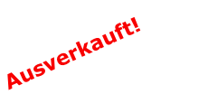 Ausverkauft!